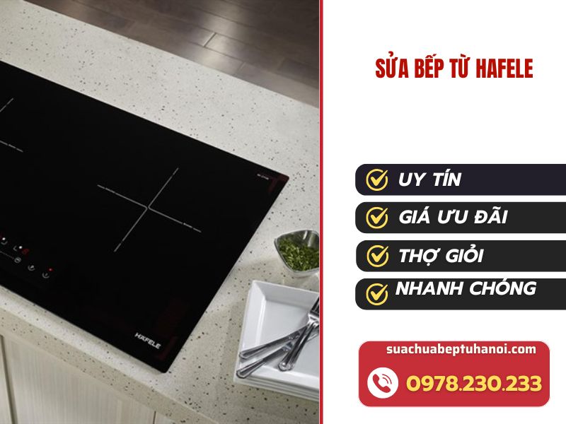 Sửa bếp từ Hafele