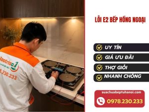 Lỗi E2 bếp hồng ngoại