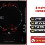 lỗi e9 bếp từ electrolux