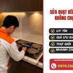 Sua Quat Bep Tu Khong Chay