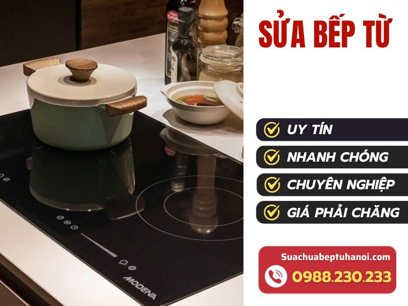 Sửa bếp từ tại nhà uy tín, giá rẻ 