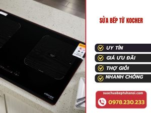 Sửa bếp từ Kocher