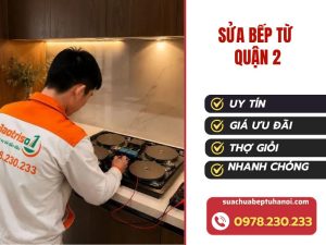 Sửa bếp từ Quận 2