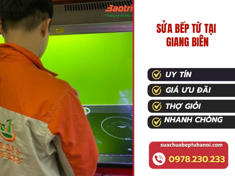 Sửa bếp từ tại Giang Biên: thợ đến nhà, kiểm tra đúng lỗi