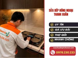 Sửa bếp hồng ngoại Thanh Xuân