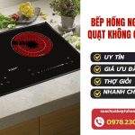Bếp hồng ngoại quạt không chạy