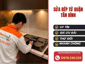 Sửa bếp từ Quận Tân Bình